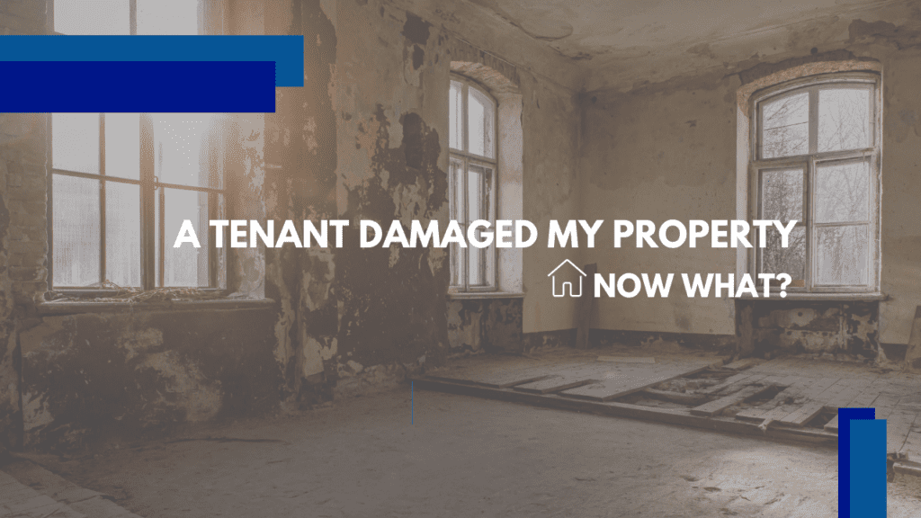 A Tenant Damaged My Property, Now What? - Article Banner