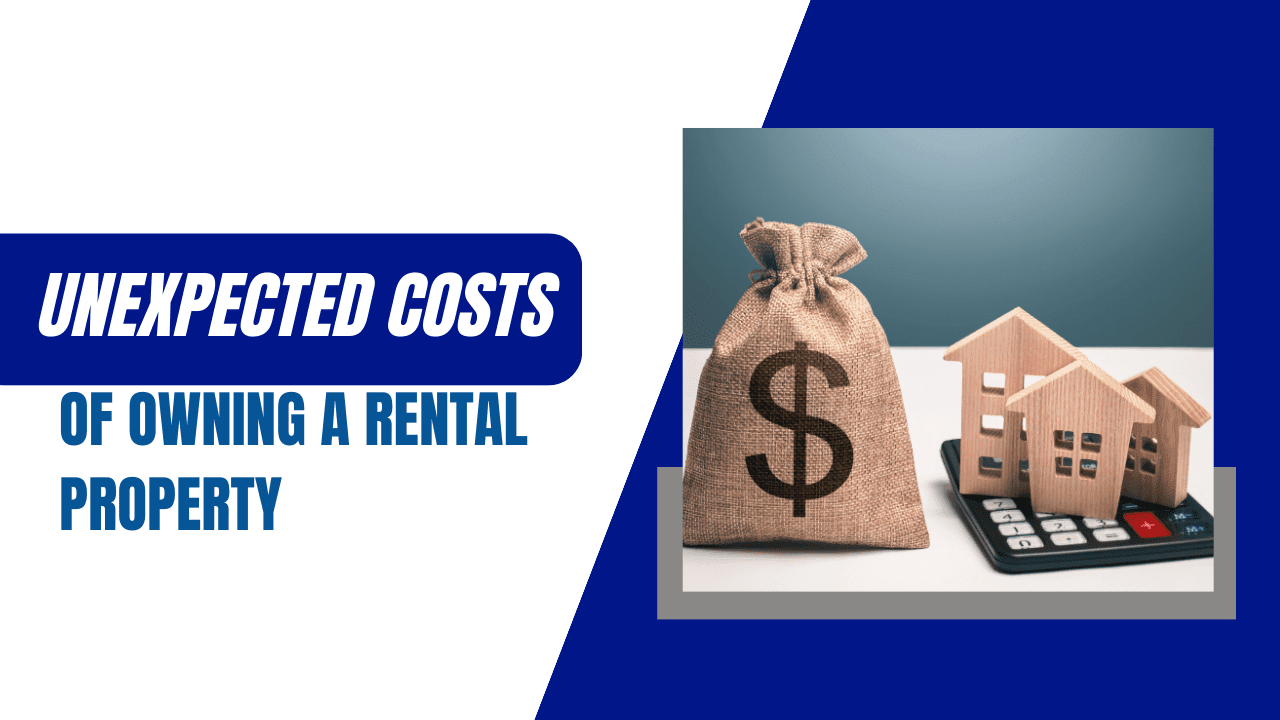 Unexpected Costs of Owning a Rental Property