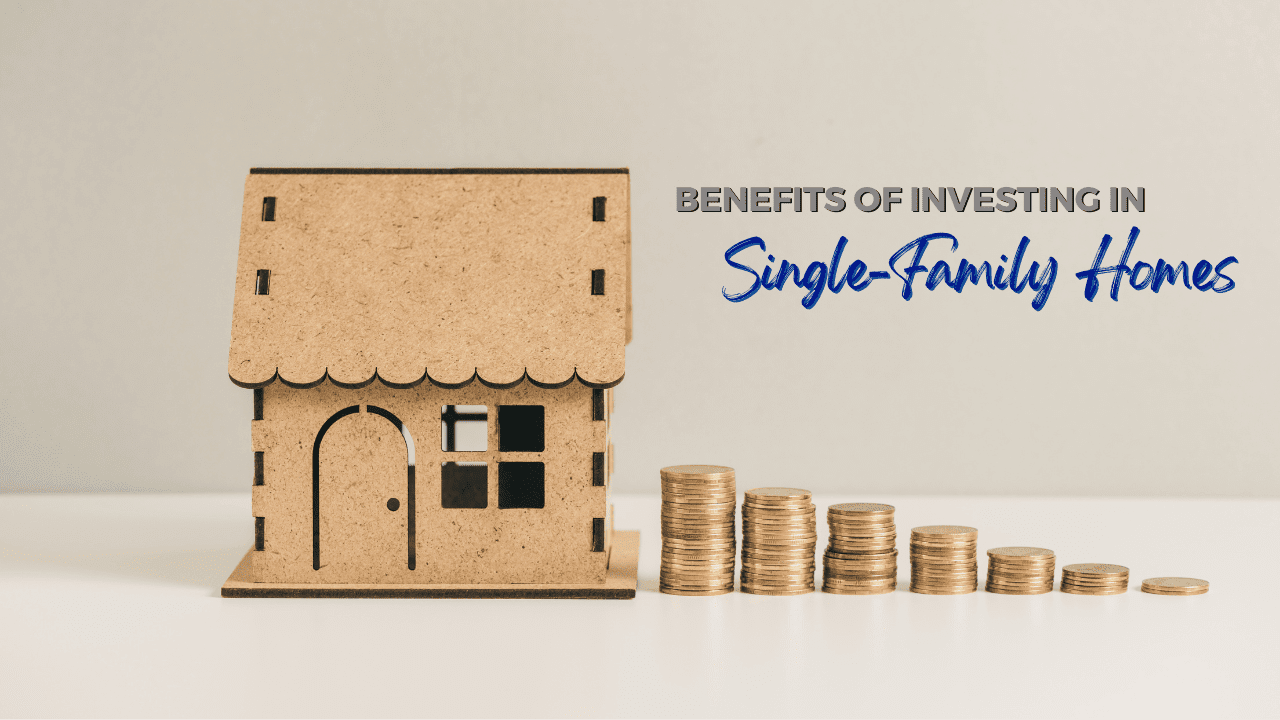 Benefits of Investing in Single-Family Homes