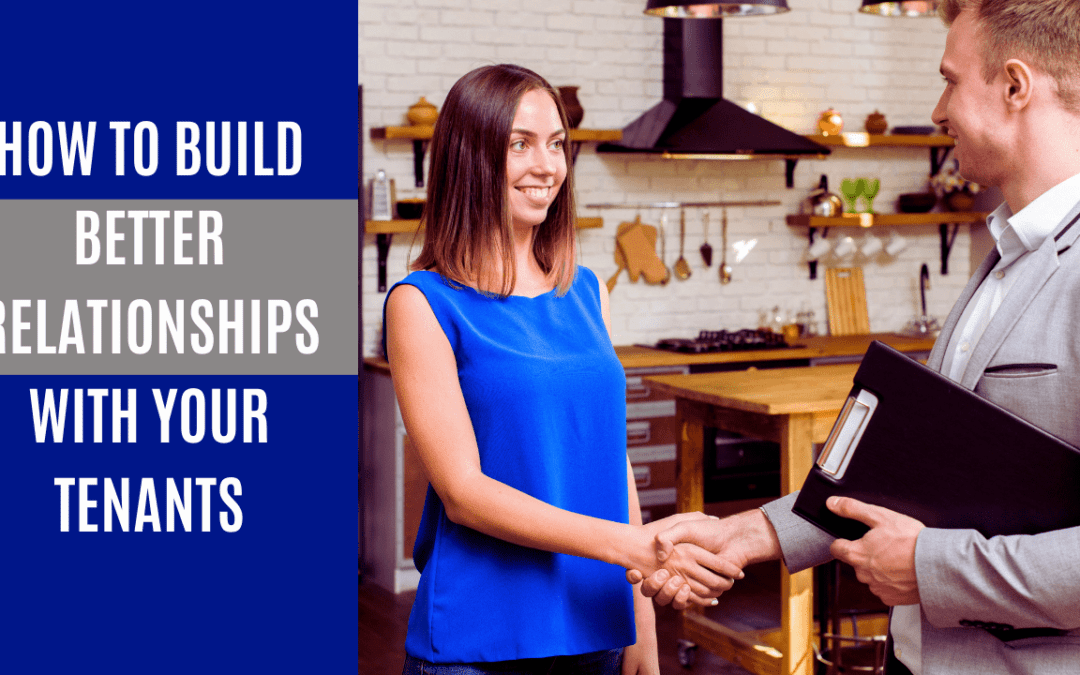 How to Build Better Relationships with Your Tenants