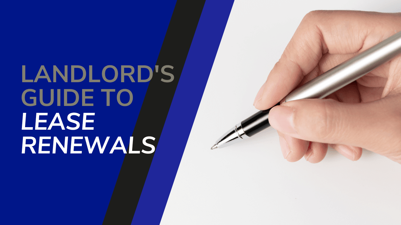 Landlord’s Guide to Lease Renewals