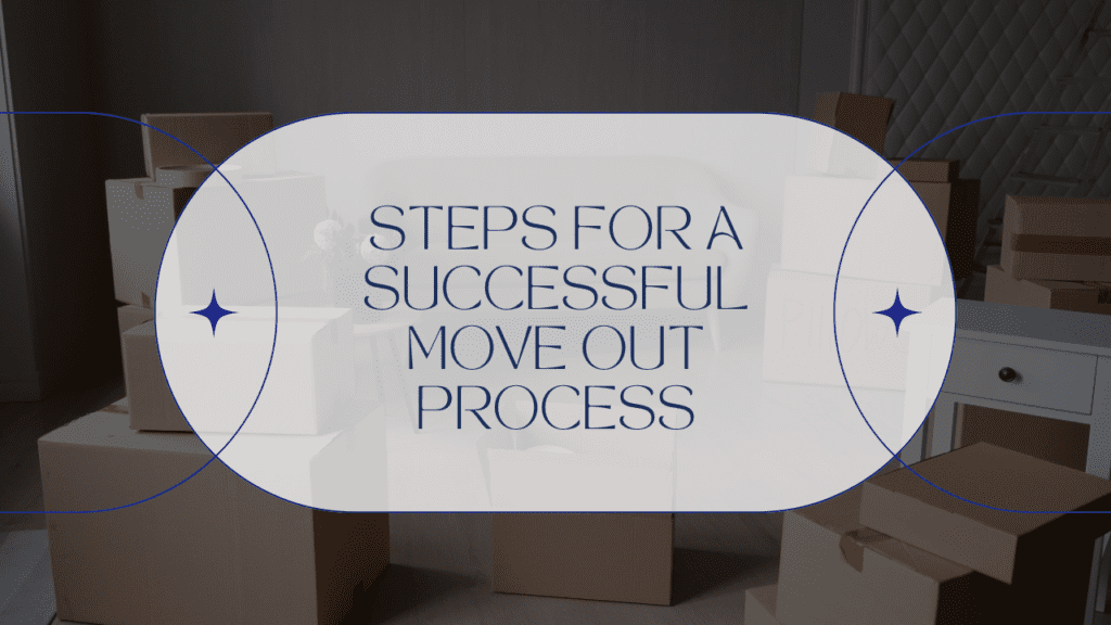Steps for a Successful Move Out Process - Article Banner