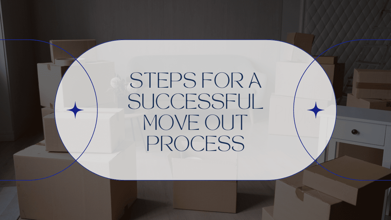 Steps for a Successful Move Out Process